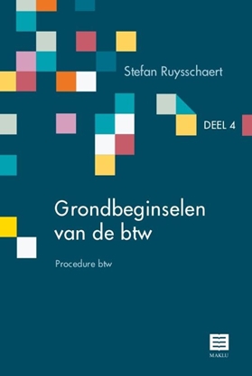 Afbeeldingen van Grondbeginselen van de btw Procedure btw