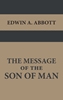 Afbeelding van The Message of the Son of Man