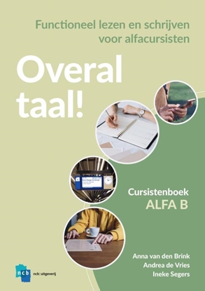 Afbeeldingen van Nieuwe Start Alfabetisering Overal Taal! Alfa B Cursistenboek