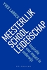Afbeelding van Meesterlijk schoolleiderschap