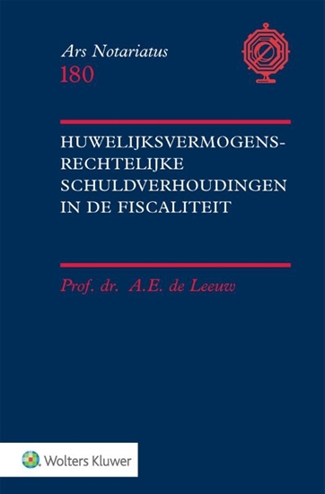 Afbeelding van Ars notariatus Huwelijksvermogensrechtelijke schuldverhoudingen in de fiscaliteit
