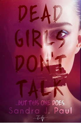 Afbeeldingen van Dead Girls Don't Talk