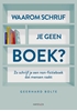 Afbeelding van Waarom schrijf je geen boek?