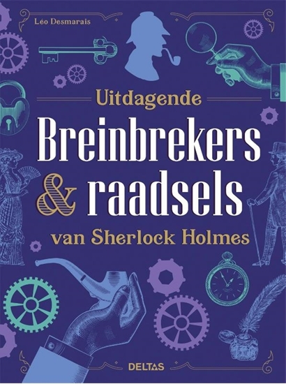 Afbeelding van Uitdagende breinbrekers & raadsels van Sherlock Holmes