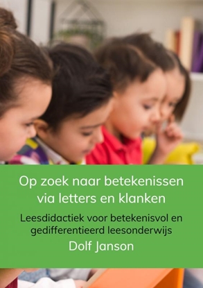 Afbeeldingen van Op zoek naar betekenissen via letters en klanken