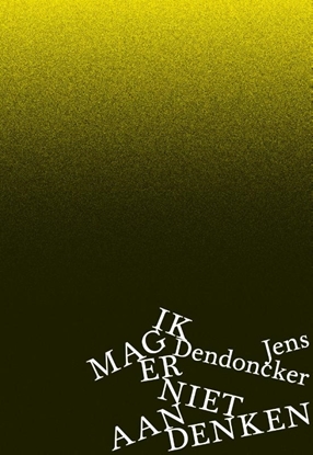 Afbeeldingen van Ik mag er niet aan denken