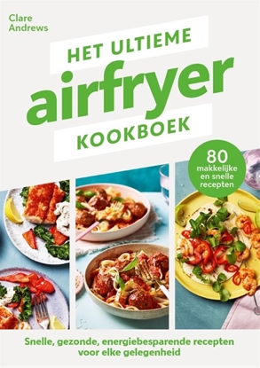 Afbeeldingen van Het ultieme airfryer kookboek