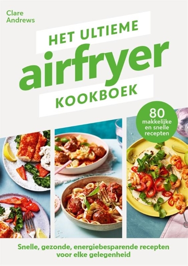 Afbeelding van Het ultieme airfryer kookboek