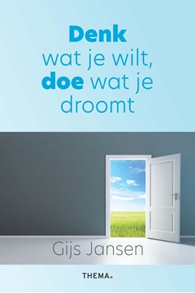 Afbeeldingen van Denk wat je wilt, doe wat je droomt