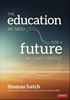 Afbeelding van The Education We Need for a Future We Can't Predict