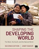 Afbeelding van Shaping the Developing World: The West, the South, and the Natural World