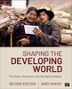 Afbeelding van Shaping the Developing World: The West, the South, and the Natural World