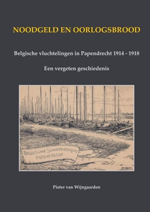 Afbeeldingen van Noodgeld en oorlogsbrood - Belgische vluchtelingen in Papendrecht 1914 - 1918