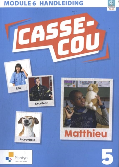 Afbeelding van Casse-cou leerjaar 5 module 6 Handleiding