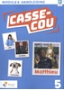 Afbeelding van Casse-cou leerjaar 5 module 6 Handleiding