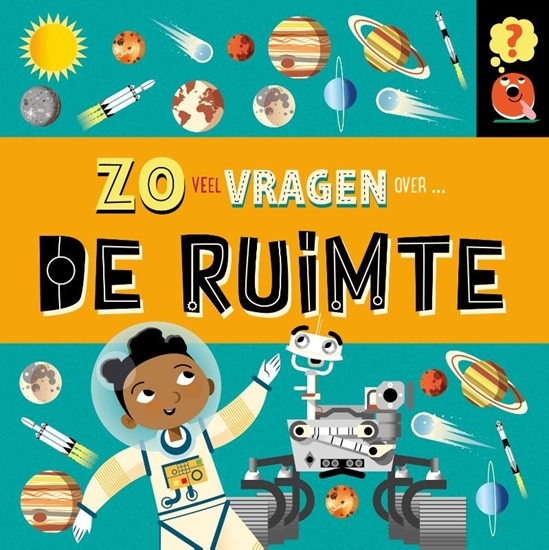 Afbeelding van Zoveel vragen over... Zoveel vragen over de ruimte