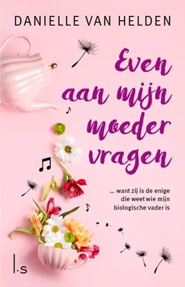 Afbeeldingen van Even aan mijn moeder vragen