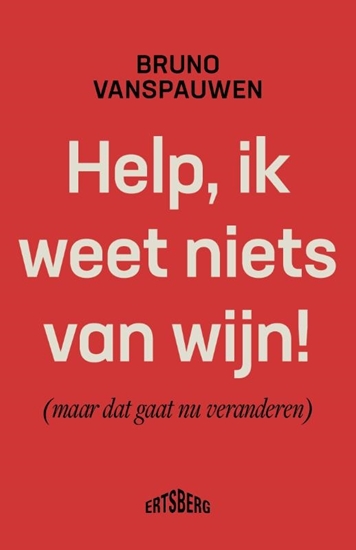 Afbeelding van Help, ik weet niets van wijn!