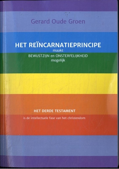 Afbeelding van Het reïncarnatieprincipe maakt bewustzijn en onsterfelijkheid mogelijk
