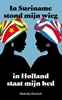 Afbeelding van Koloniaal verleden Suriname Nederland In Suriname stond mijn wieg In Holland staat mijn bed