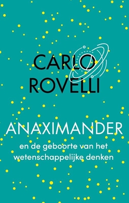 Afbeeldingen van Anaximander en de geboorte van het wetenschappelijke denken