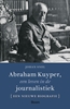 Afbeelding van Abraham Kuyper, een leven in de journalistiek