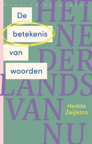 Afbeelding van Het Nederlands van nu De betekenis van woorden