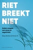 Afbeelding van Riet breekt niet