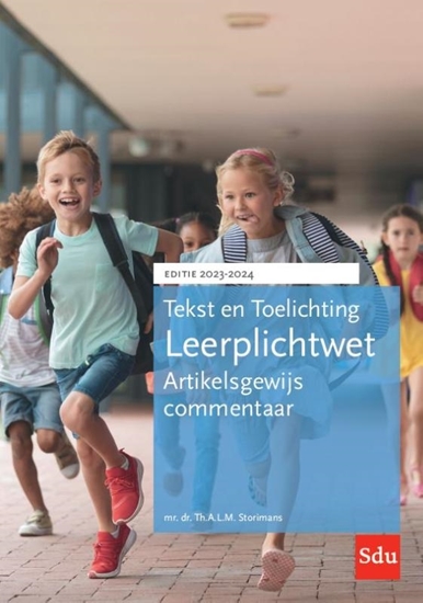 Afbeelding van Tekst & Toelichting Tekst en Toelichting Leerplichtwet. Editie 2023-2024