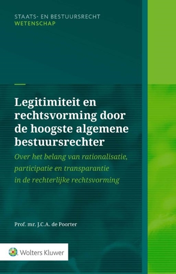 Afbeelding van Legitimiteit en rechtsvorming door de hoogste algemene bestuursrechter
