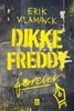 Afbeelding van Dikke Freddy forever