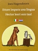 Afbeelding van Hector leert een taal