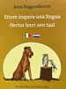 Afbeelding van Hector leert een taal