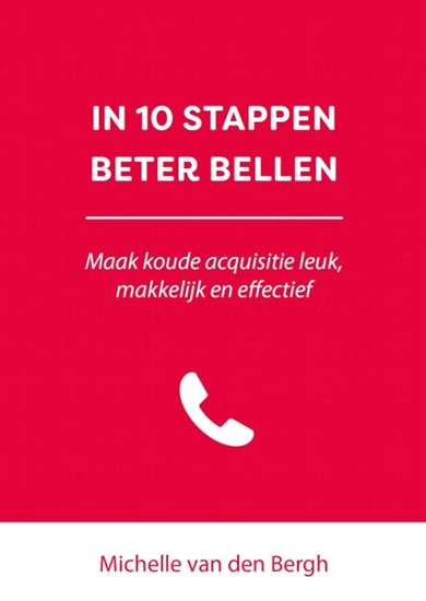 Afbeelding van In 10 stappen In 10 stappen beter bellen