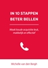 Afbeelding van In 10 stappen In 10 stappen beter bellen