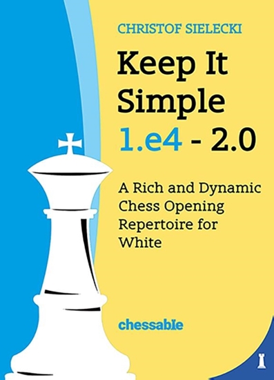 Afbeelding van Keep it Simple 1.e4 2.0