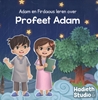 Afbeelding van Adam en Firdaous leren over Profeet Adam