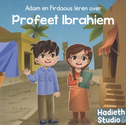 Afbeeldingen van Adam en Firdaous leren over Profeet Ibrahiem