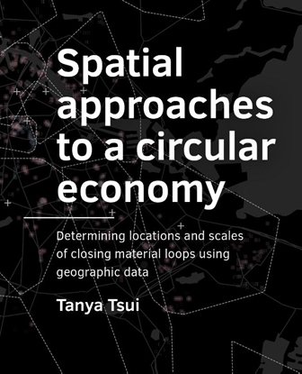 Afbeeldingen van A+BE Architecture and the Built Environment Spatial approaches to a circular economy