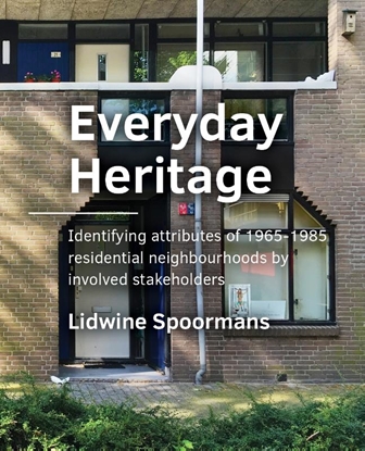 Afbeeldingen van A+BE Architecture and the Built Environment Everyday Heritage