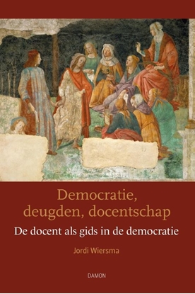 Afbeeldingen van Democratie, deugden, docentschap