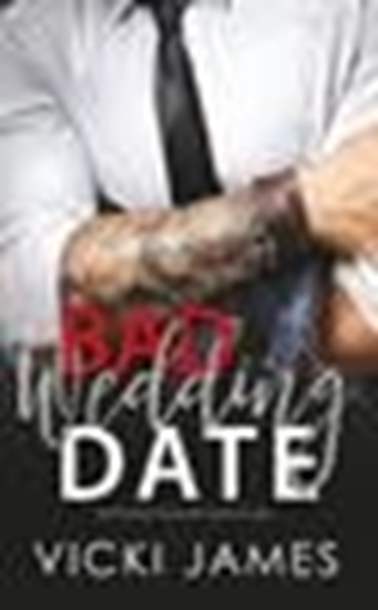 Afbeelding van The Bad Wedding Date