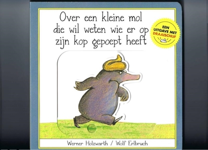 Afbeeldingen van Over een kleine mol die wil weten wie er op zijn kop gepoept heeft