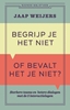 Afbeelding van Business Bibliotheek Begrijp je het niet of bevalt het je niet?