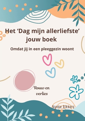 Afbeeldingen van Het 'Dag mijn allerliefste' jouw boek pleegzorg