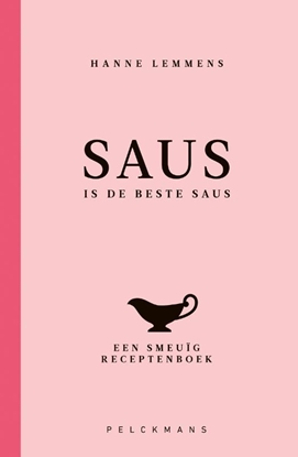 Afbeeldingen van Saus is de beste saus