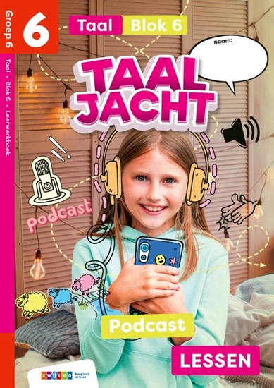 Afbeelding van Taaljacht groep 6 blok 6 taal leerwerkboek