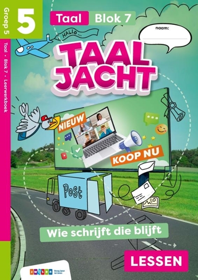 Afbeelding van Taaljacht groep 5 blok 7 taal leerwerkboek