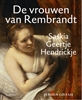 Afbeelding van De vrouwen van Rembrandt