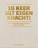 Afbeelding van 16 keer uit eigen kracht!